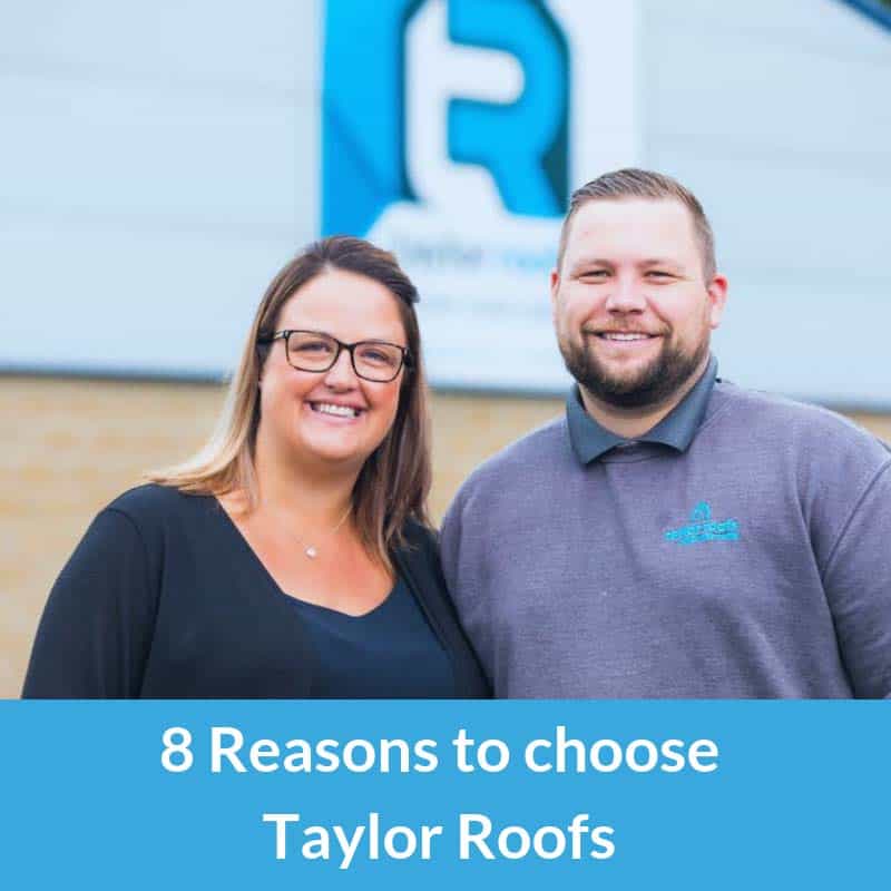 8 Reasons to choose Taylor Roofs